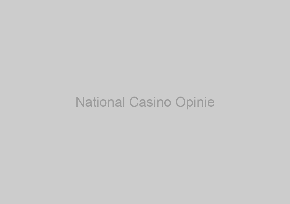 National Casino Opinie